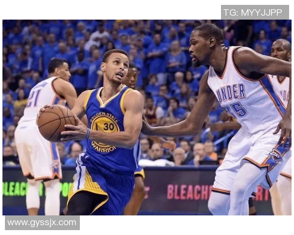 勇士与雷霆西部决赛精彩瞬间回顾与精彩表现分析