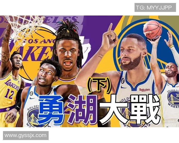 新赛季湖人勇士对决前瞻球星对抗与战术博弈的精彩较量